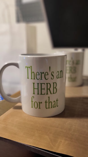 There's An Herb For That Coffee Mug