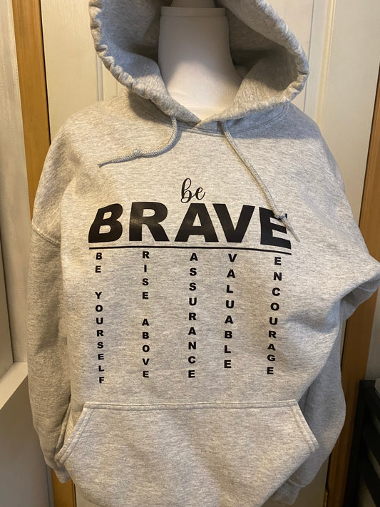 Be Brave Hoodie