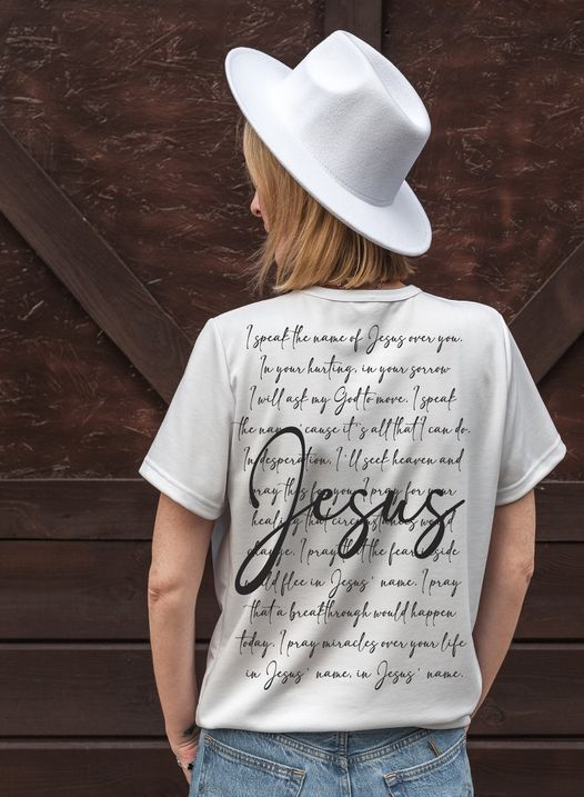 Speak The Name of Jesus Over You T-Shirt